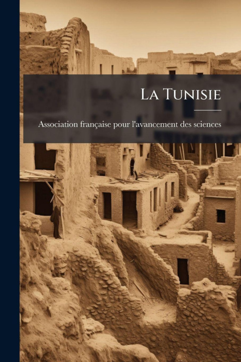 Knjiga La Tunisie Association franÃ§aise pour l'avanceme