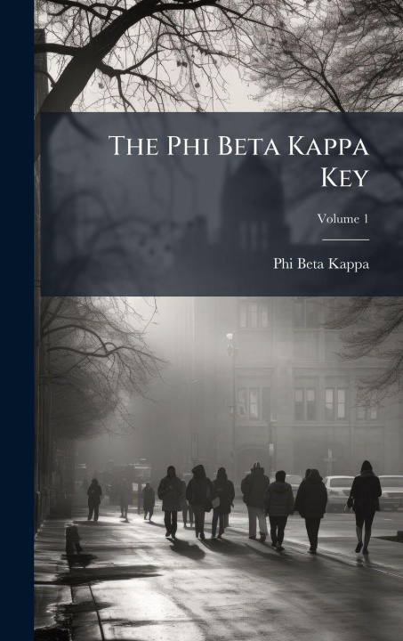 Knjiga The Phi Beta Kappa Key Phi Beta Kappa