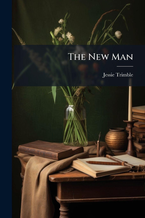 Knjiga The New Man Jessie Trimble