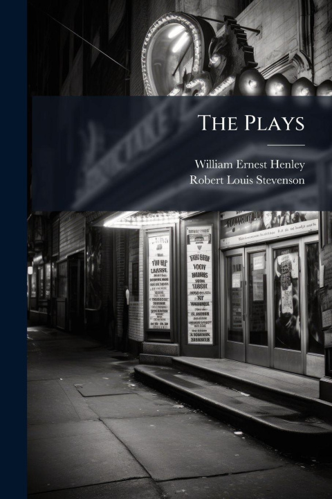 Kniha The Plays William Ernest Henley