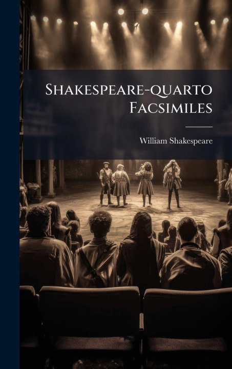 Kniha Shakespeare-quarto Facsimiles William Shakespeare
