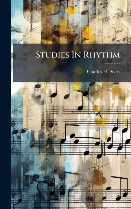 Kniha Studies In Rhythm Charles H. Sears