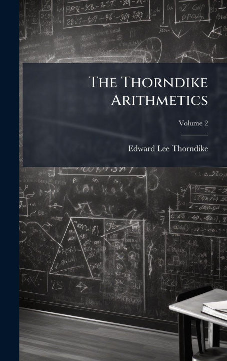 Knjiga The Thorndike Arithmetics Edward Lee Thorndike