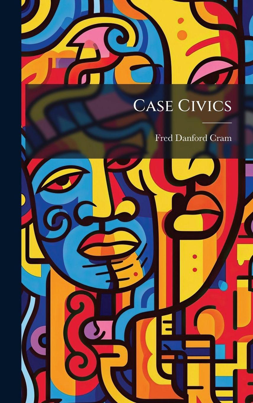 Kniha Case Civics Fred Danford 1880- Cram