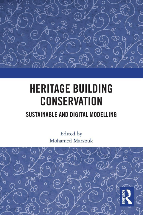 Kniha Heritage Building Conservation Mohamed Marzouk