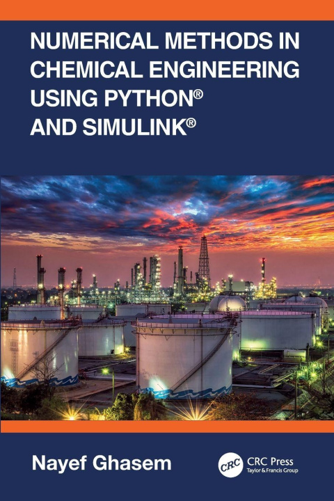 Kniha Numerical Methods in Chemical Engineering Using Python(R) and Simulink(R) Nayef Ghasem