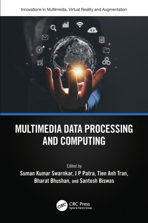 Carte Multimedia Data Processing and Computing J P Patra