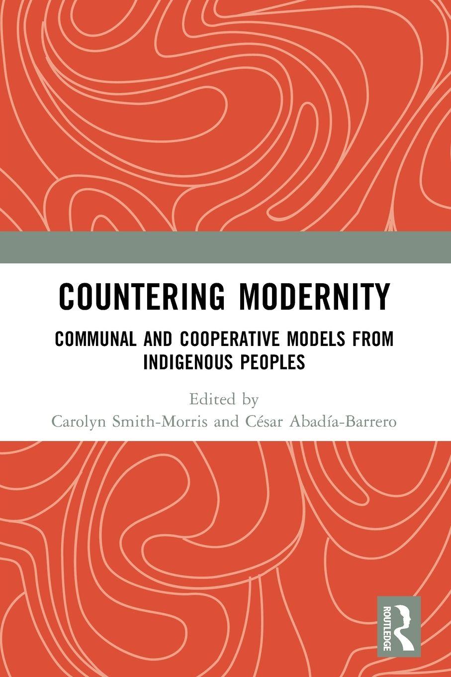 Boek Countering Modernity Cesar E Abadia