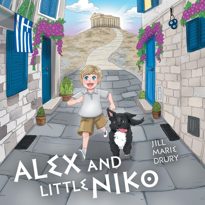 Kniha Alex and Little Niko Jill Marie Drury