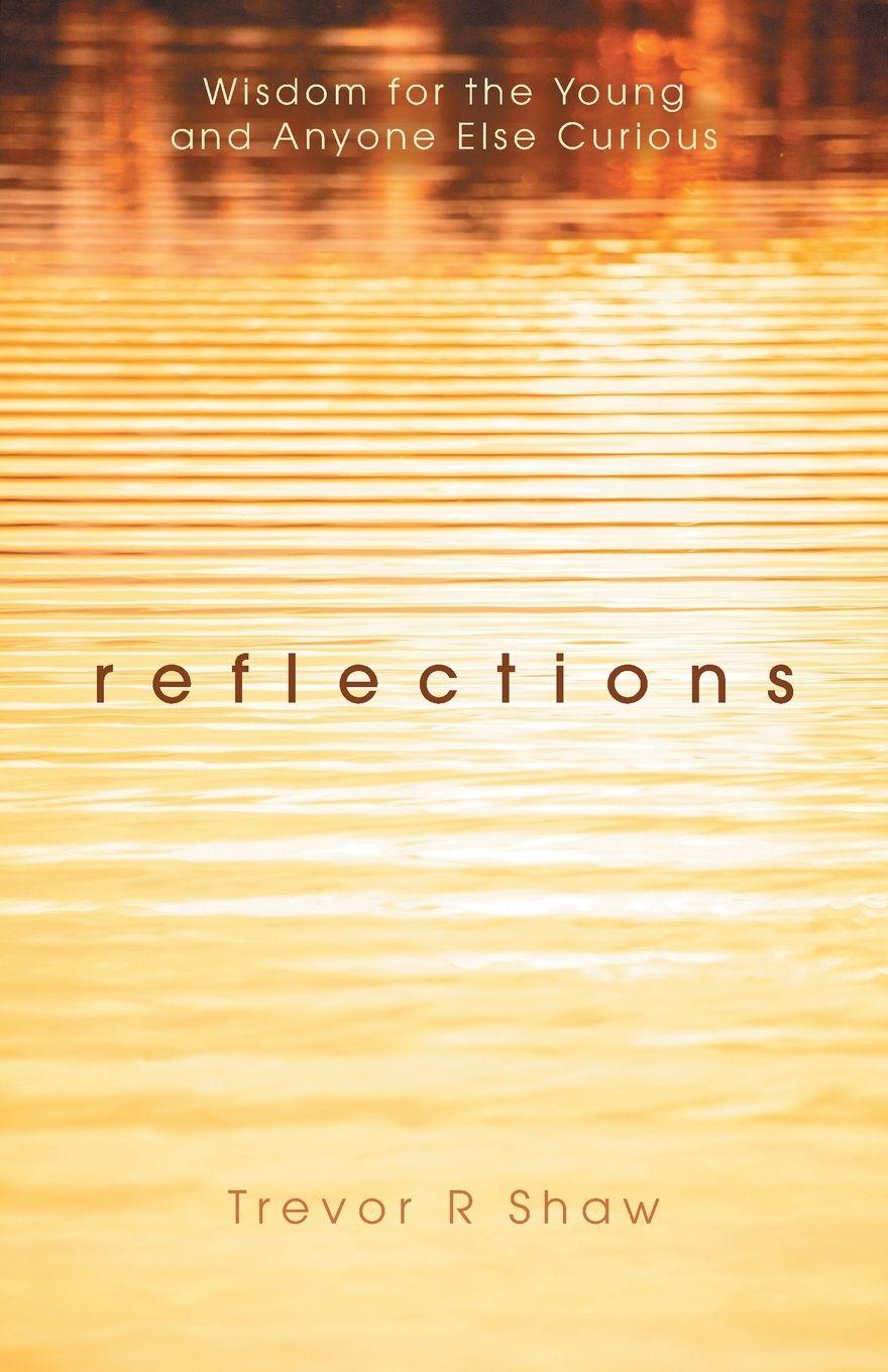 Knjiga Reflections Trevor R Shaw