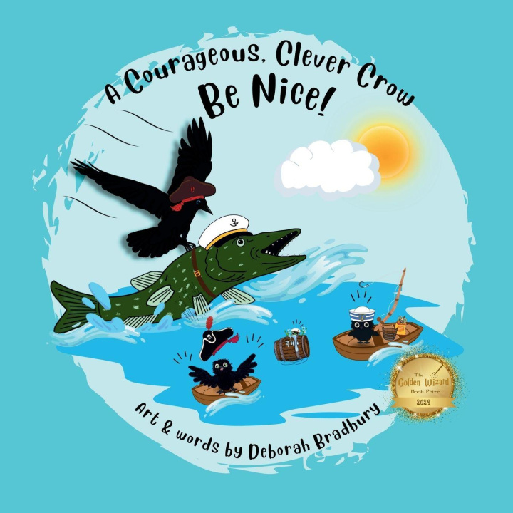 Knjiga A Courageous, Clever Crow Deborah Bradbury