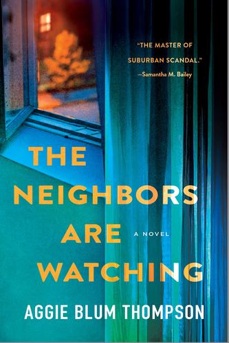 Książka The Neighbors Are Watching THOMPSON AGGIE BLUM