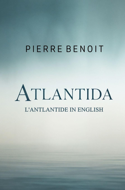 Knjiga Atlantida Pierre Benoit