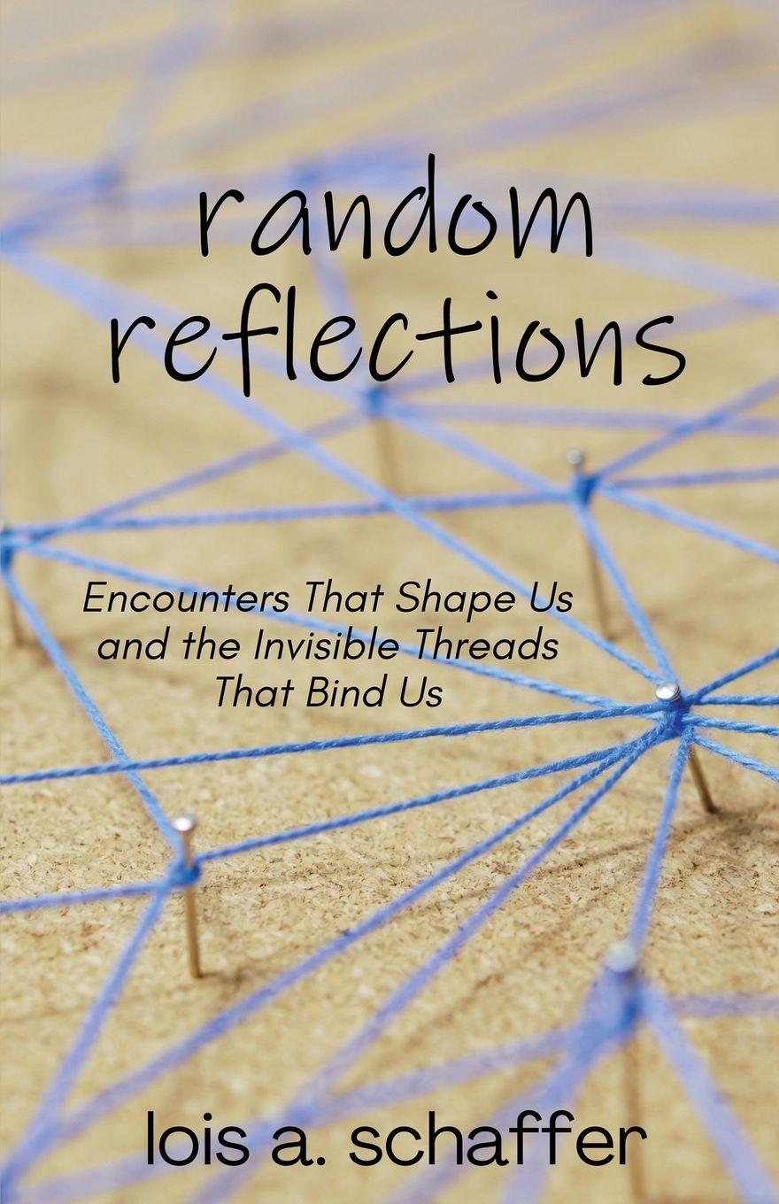 Kniha Random Reflections Lois Schaffer