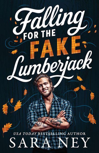 Kniha Falling for the Fake Lumberjack NEY SARA