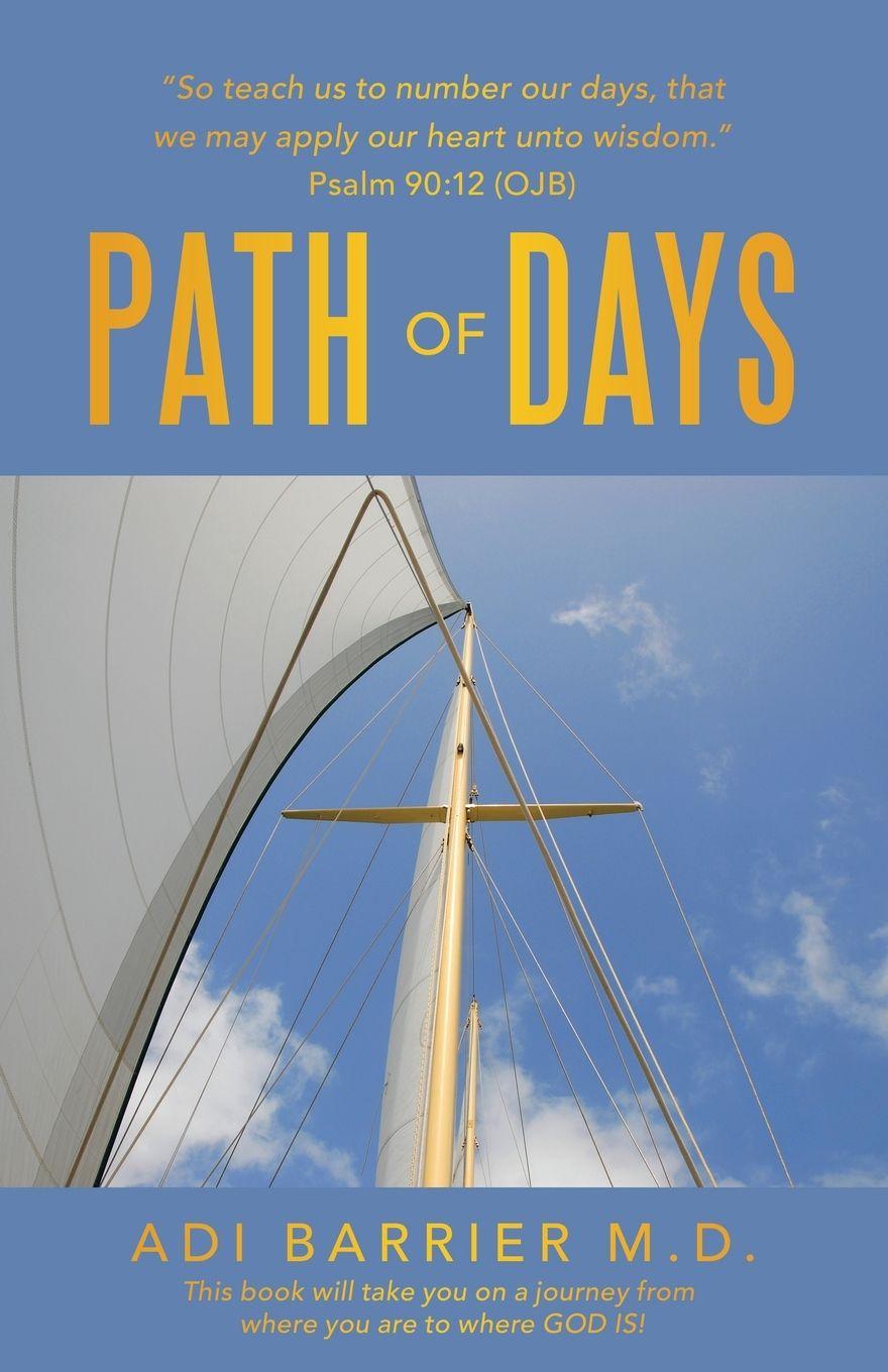 Knjiga PATH of DAYS Adi Barrier M. D.