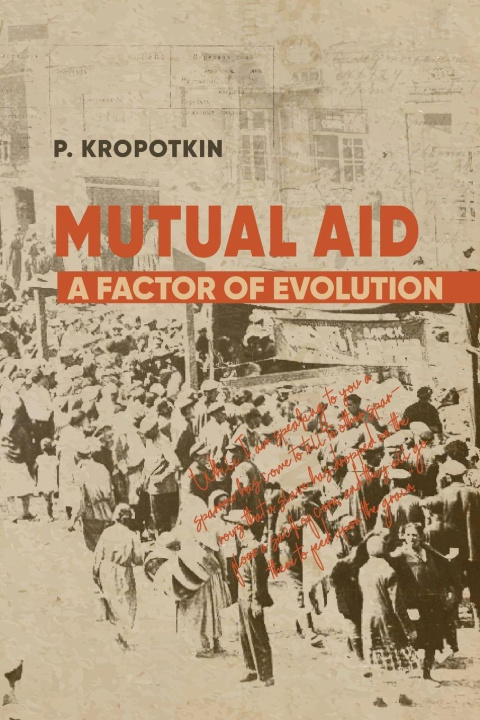 Kniha Mutual Aid Peter Kropotkin