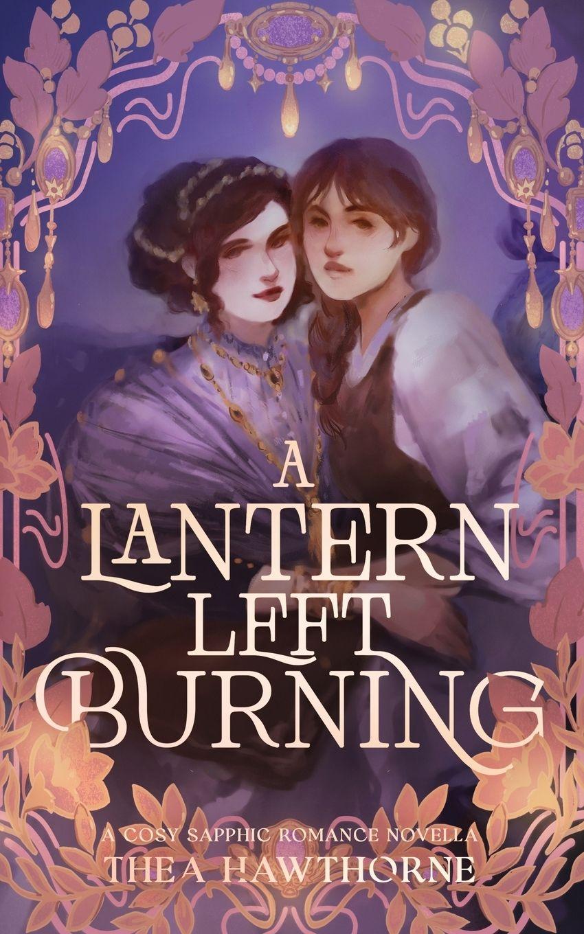 Libro A Lantern Left Burning Thea Hawthorne