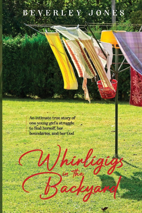 Libro Whirligigs In The Backyard Beverley Jones