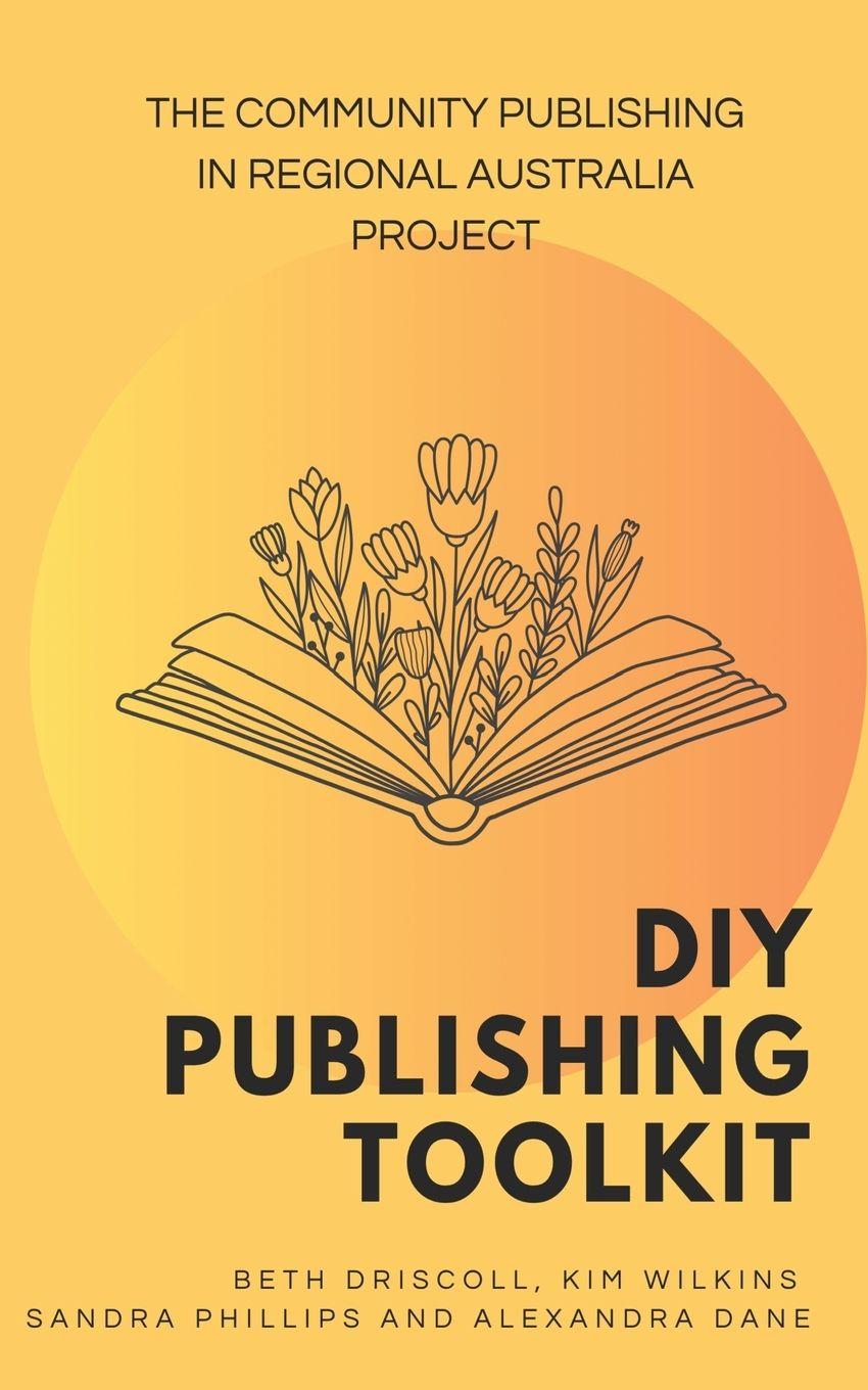 Kniha DIY Publishing Toolkit Kim Wilkins