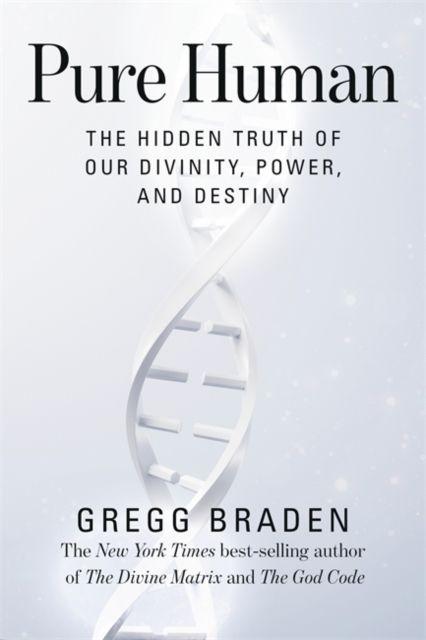Knjiga Pure Human Gregg Braden