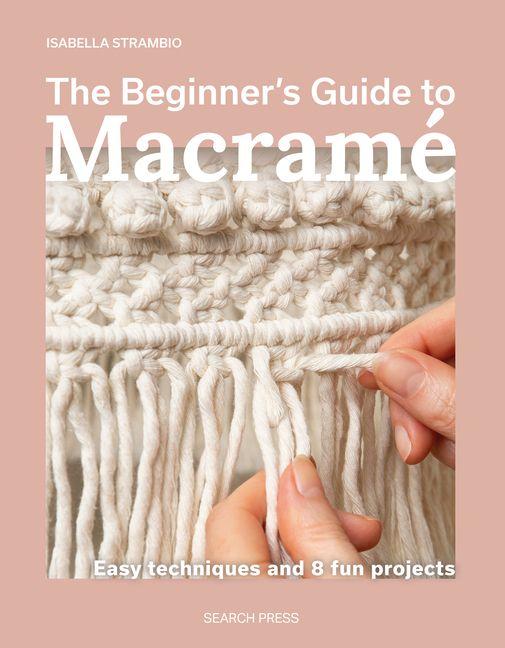 Book The Beginner's Guide to Macramé STRAMBIO ISABELLA