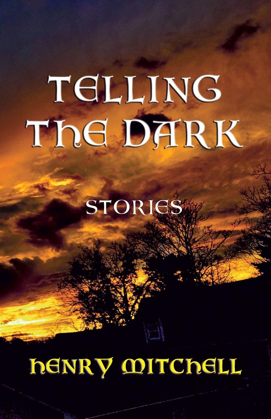 Boek Telling the Dark Henry Mitchell