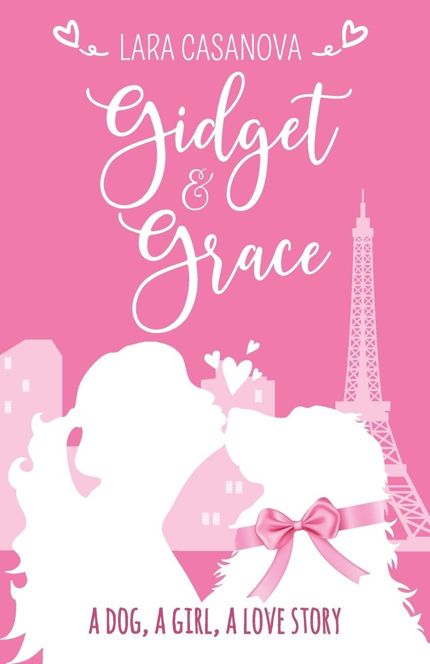 Kniha Gidget & Grace Lara Casanova