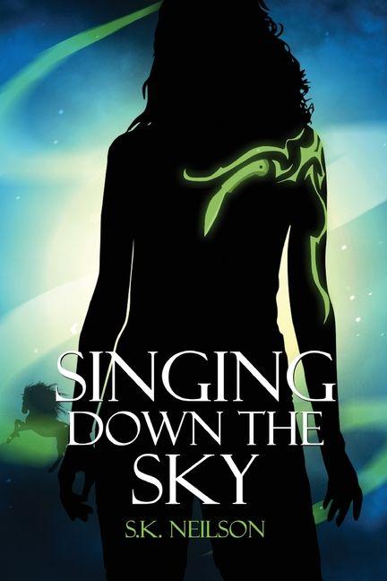 Book Singing Down the Sky S.K. Neilson
