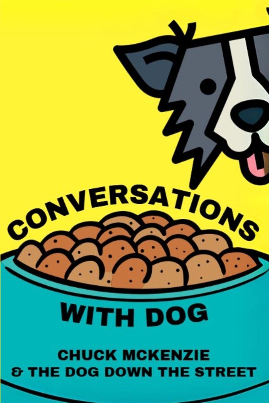 Knjiga Conversations With Dog Chuck McKenzie