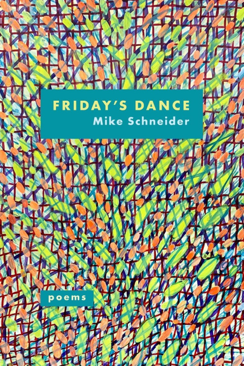 Knjiga Friday's Dance Mike Schneider