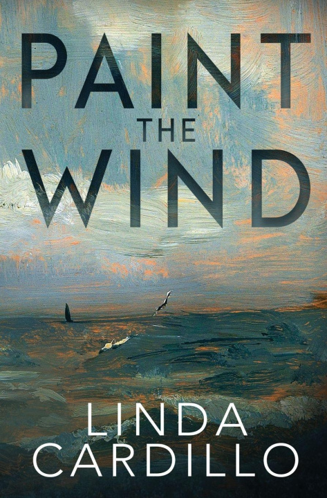 Knjiga Paint the Wind Linda Cardillo