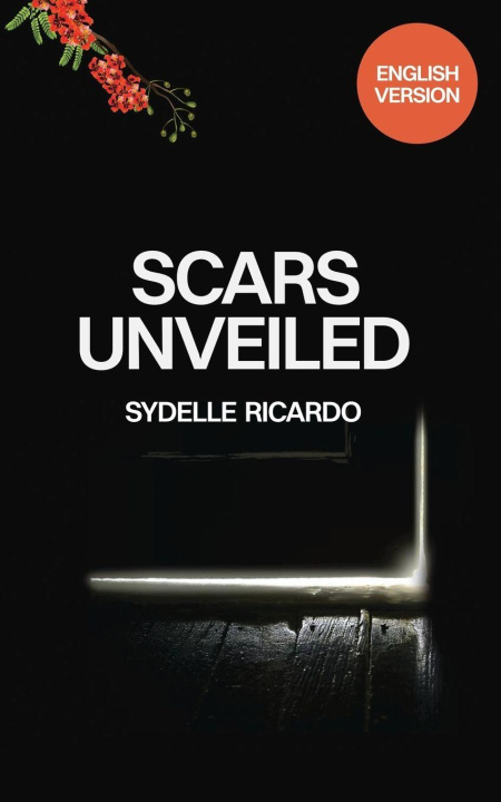 Knjiga Scars Unveiled Sydelle Ricardo
