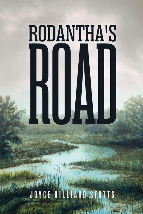 Knjiga Rodantha's Road Joyce Stotts