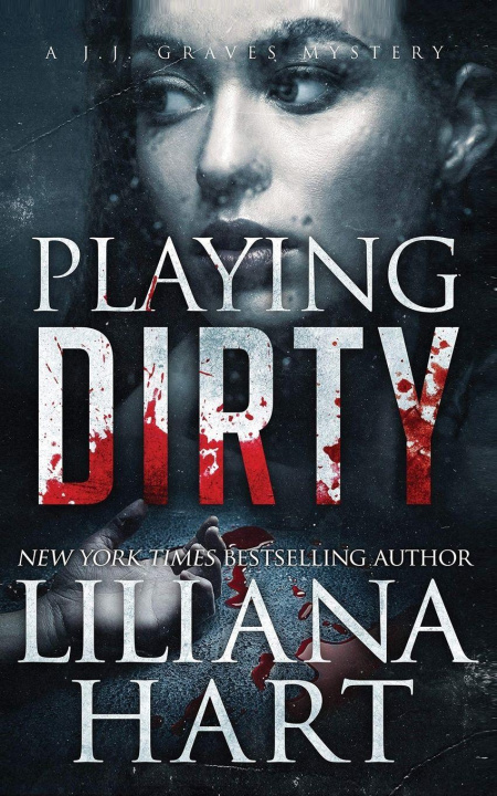 Kniha Playing Dirty Liliana Hart