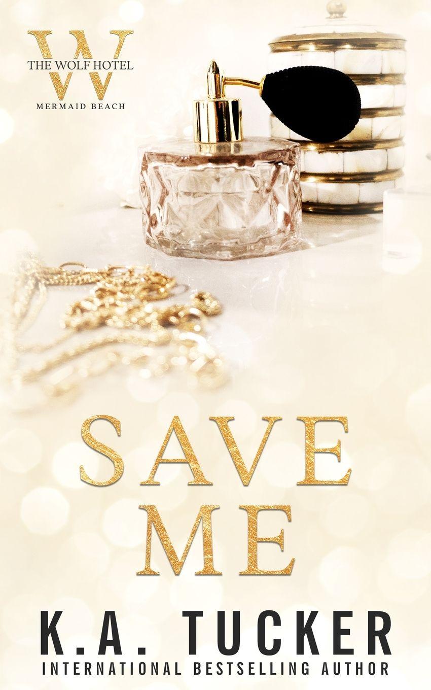 Libro Save Me K.A. Tucker