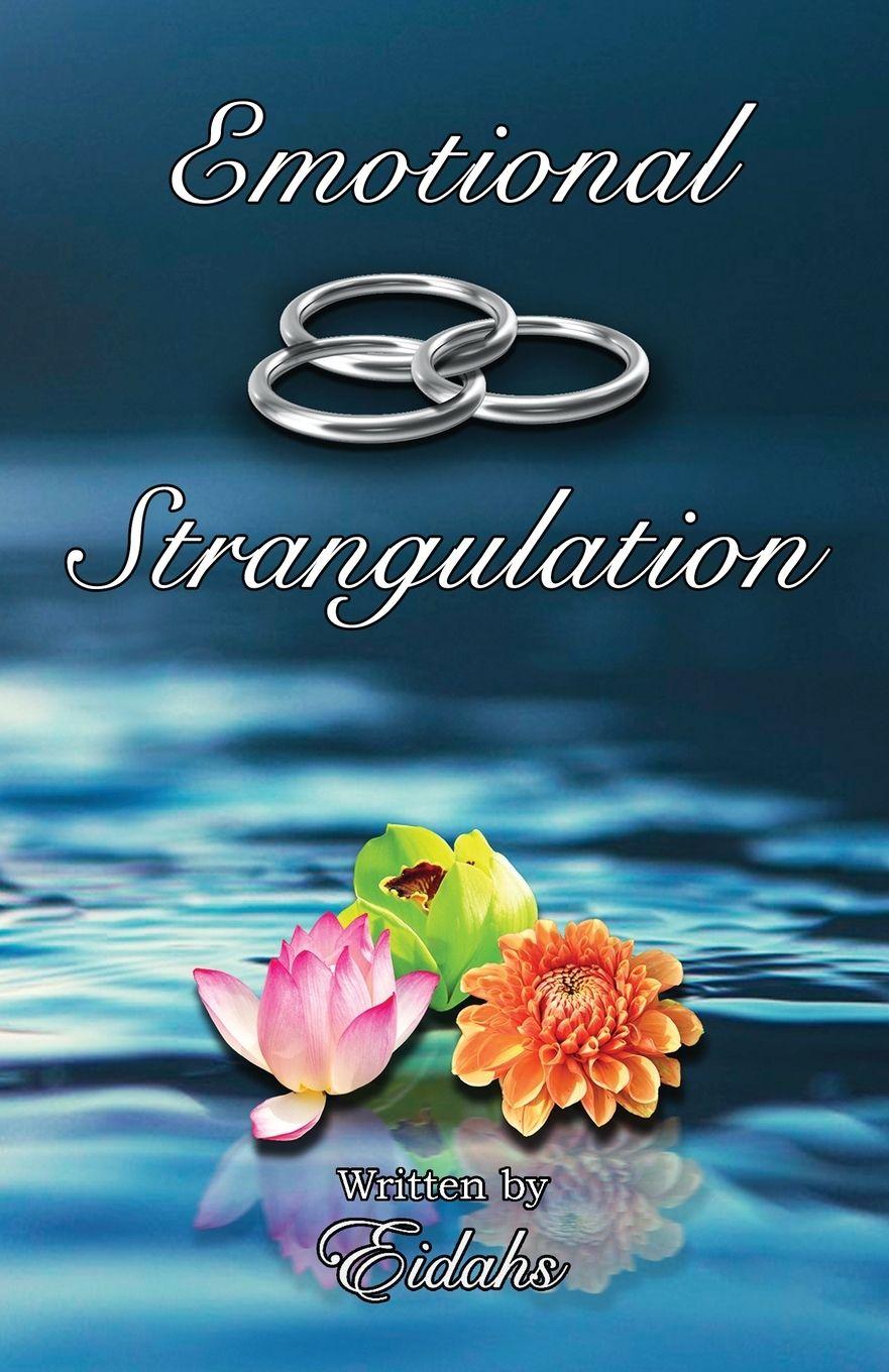Kniha Emotional Strangulation Eidahs