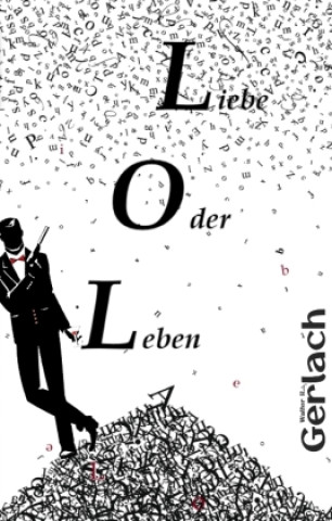 Knjiga LOL Walter R. Gerlach