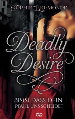 Kniha Deadly Desire Sophie Belmonde