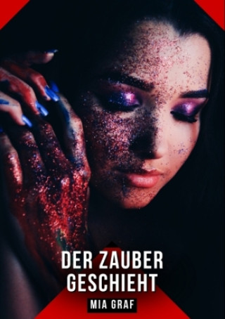 Knjiga Der Zauber geschieht Mia Graf