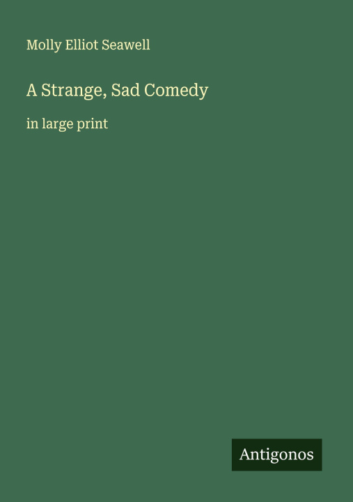Kniha A Strange, Sad Comedy 