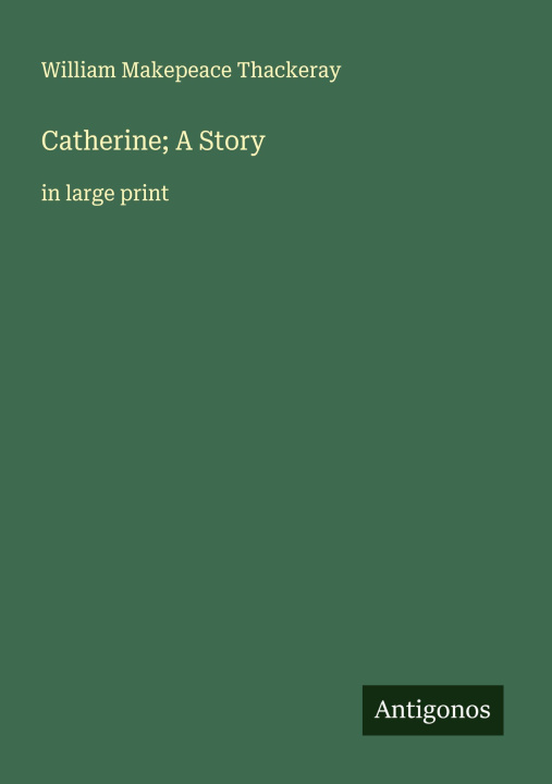 Knjiga Catherine; A Story 
