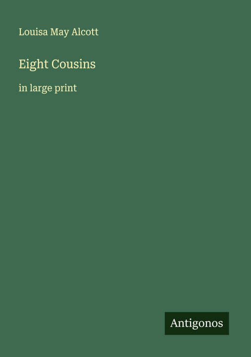Kniha Eight Cousins 