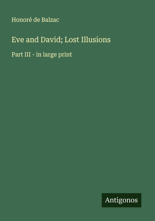 Knjiga Eve and David; Lost Illusions 