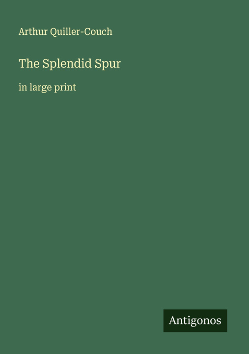 Kniha The Splendid Spur 
