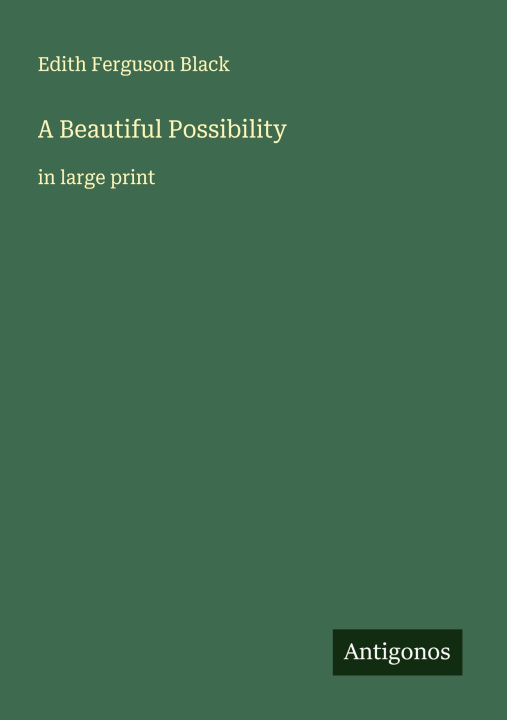 Kniha A Beautiful Possibility 