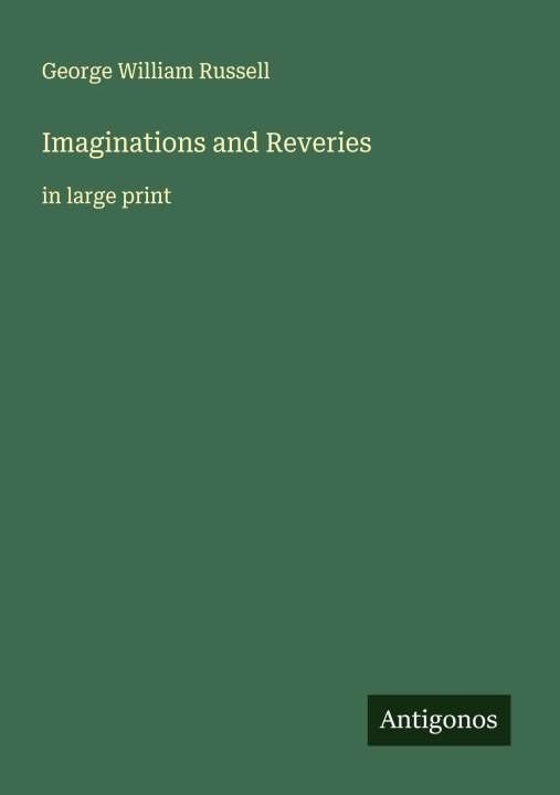 Knjiga Imaginations and Reveries 