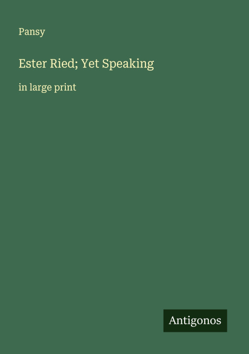 Kniha Ester Ried; Yet Speaking 