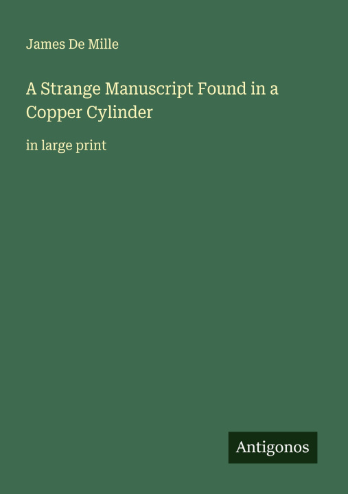 Kniha A Strange Manuscript Found in a Copper Cylinder 