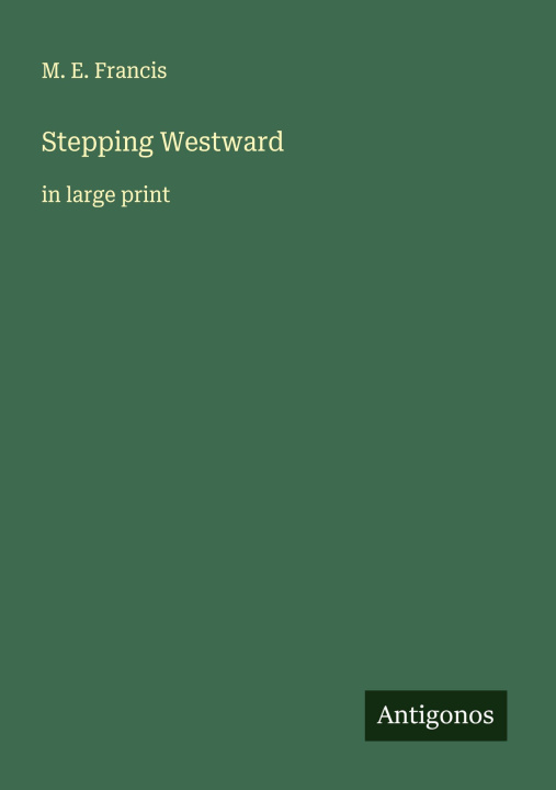 Kniha Stepping Westward 